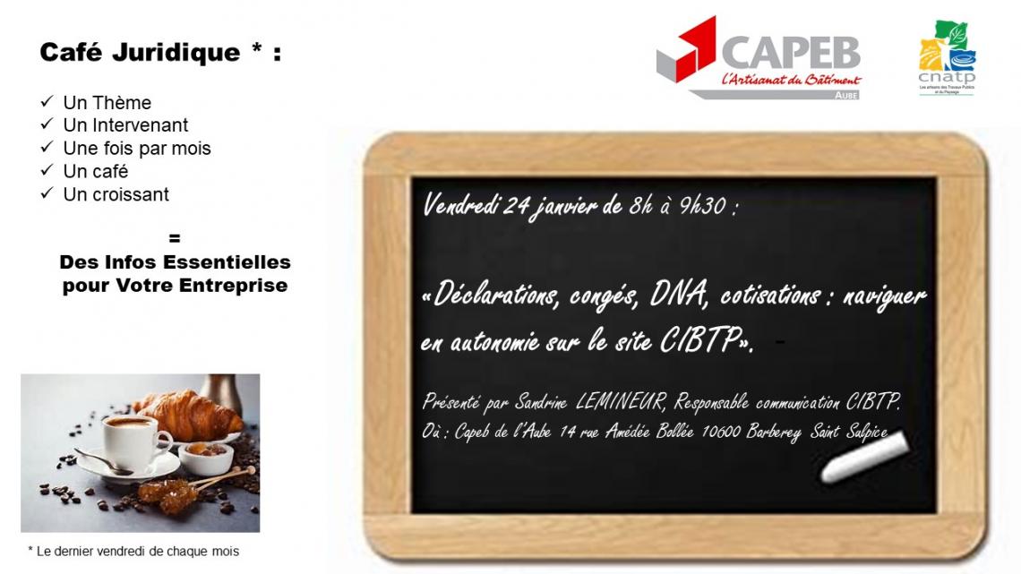Capeb Inscriptions Au Prochain Cafe Juridique Devenir Autonome Sur Le Site Cibtp