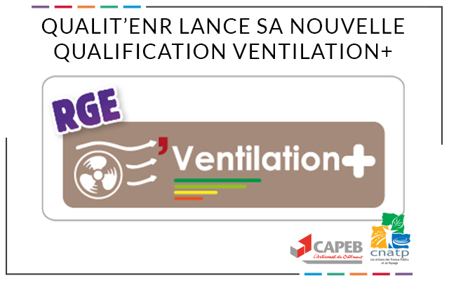 Qualit’EnR lance sa nouvelle qualification Ventilation+ ・ CAPEB