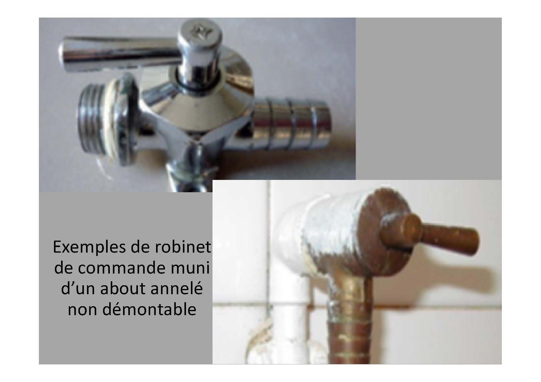Peut-on utiliser un robinet à about porte-caoutchouc soudé pour des  installations de combustibles gazeux alimentées par réseaux ou récipient