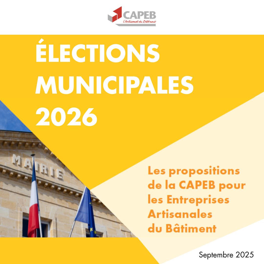 Elections Municipales 2026 : la CAPEB lance ses propositions et appelle ...